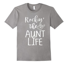 Rocking the Aunt Life T-Shirt-Funny Quotes About Family Love