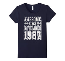 Awesome Since Legends Born in NOVEMBER 1987 Gift 30 Year Old