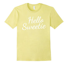 Hello Sweetie T-Shirt