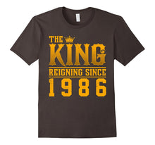 The King Reigning Since 1986 T-Shirt 31st Birthday