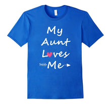 My Aunt Loves Me T-Shirt