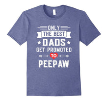 Only the Best Dads Get Promoted to PeePaw T-Shirt