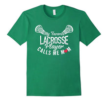 Favorite Lacrosse Player Calls Me Mom  Lacrosse Mom Shirt