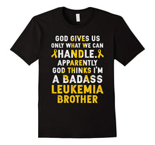 I'm a Badass Leukemia Brother Leukemia Awareness T Shirt