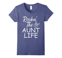 Rockin the Aunt Life Shirt