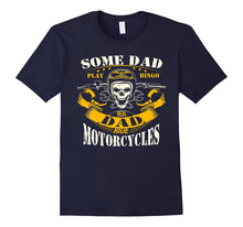 Real Dad Ride Motorcycle Biker T Shirt Dad Shirts