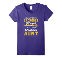 My Favorite Lacrosse Player Calls Me Aunt Apparel
