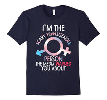 Funny Im the Scary Transgender Person T-Shirt Bi Gay Pride