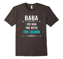 Baba the Man the Myth the Legend T Shirt