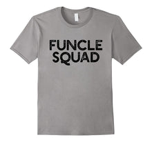 Funcle Squad - Funny Fun Uncle Sibling Saying T-Shirt