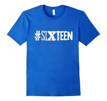 16th Birthday Shirt Gift Teenager Teen Hashtag Sixteen 16