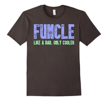 Funcler Like a Dad Only Cooler T-Shirt Cool Uncle Gift