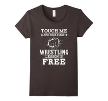 Funny Touch Me Your First Wrestling Lesson Is Free T-Shirt