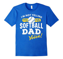 Softball Dad Voice Shirt Funny Slogan Quote Sports Parent