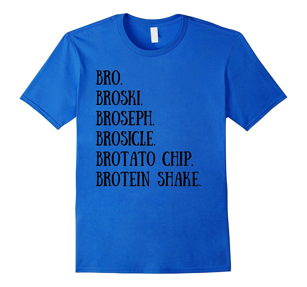 Bro. Broski. Brotein Shake. Funny Gym Bro T-Shirt