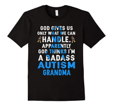 I'm a Badass Autism Grandma T Shirt