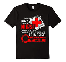 I Was Born to Be a Nurse T Shirt