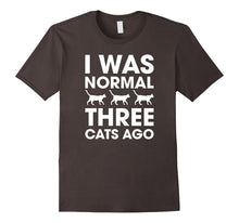 I Was Normal Three Cats Ago T-Shirt