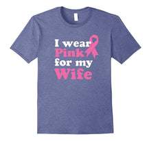 I Wear Pink for My Wife Shirt Breast Cancer Awareness Ribbon