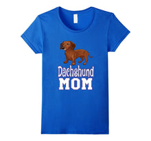 Dachshund Mom Dog Mom T-Shirt for Animal Lovers