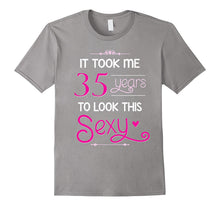 35th Birthday Gift Shirt Look Sexy 35 Year Old Tshirt