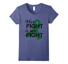 Emerald Ribbon Liver Cancer Awareness Her Fight T-Shirt