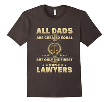The Finest Dads Raise Lawyers T-Shirt