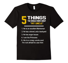 5 Things You Should Know About My Uncle T-Shirt