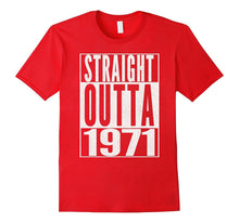 STRAIGHT OUTTA 1971 46th Birthday 46 Years Old SHIRT Vintage