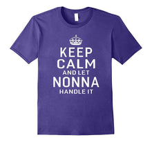 Keep Calm and Let Nonna Handle It Grandma Gift T-Shirt Women