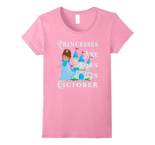Princesses Are Born in October Fairytale T-Shirt