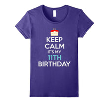 Keep Calm It's My 11th Birthday T-Shirt