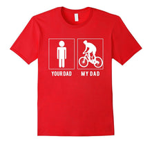 Cycling - Your Dad - My Dad T Shirt - Father's Day