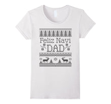 Christmas Feliz Navi Dad Shirt