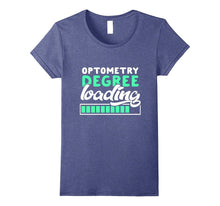 Optometry Degree Loading - Funny Optometrist Student Gift