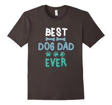 Best Dog Dad Ever | Funny Dog Daddy T-Shirt