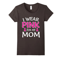 I Wear Pink for My Mom Shirt Breast Cancer Awareness Tee