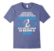 Funny One of Them Is Being a Dad Fishing Gifts T-Shirts