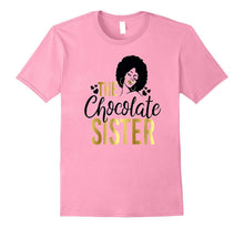 Black Girl Magic the Chocolate Sister Shirt Birthday Wedding