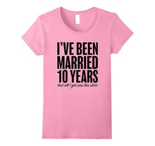 10 Years Married Anniversary 10th Year Wedding Gift T-Shirt
