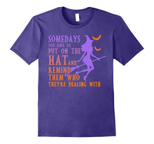 Somedays You Have to Put on the Hat - Funny Halloween Witch