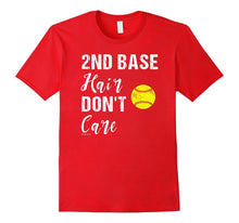 2nd Base Hair Don't Care Softball T Shirt