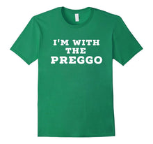 Mens I'm With the Preggo Daddy to Be Shirt
