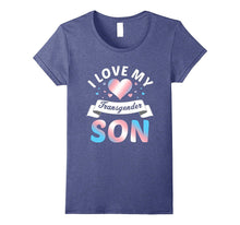 Funny I Love My Transgender Son T-Shirt Bi Gay Lesbian Quote