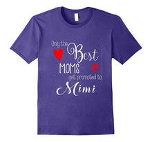 Only the Best Moms Get Promoted to Mimi T Shirts