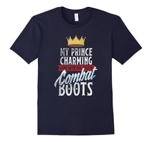 My Prince Charming Army Wife Girlfriend T-Shirt Funny Tee