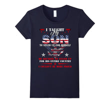Taught My Son to Stand Up for Himself T-Shirt
