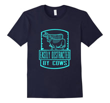Easily Distracted by Cows Funny Cow T-Shirt