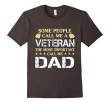 Some People Call Me a Veteran T-Shirt, Call Me Dad