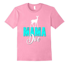 Mama Doe Shirt Deer Family Tribe Hunt Hunter Mom Mum Mommy